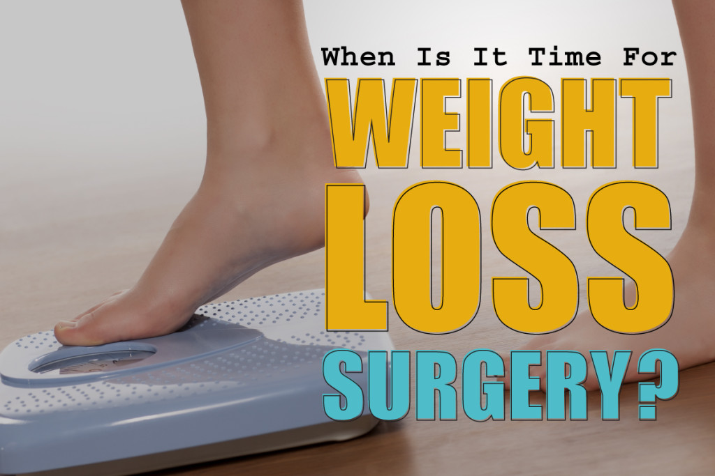 When Is It Time For Weight Loss Surgery Dr Steven Fass 